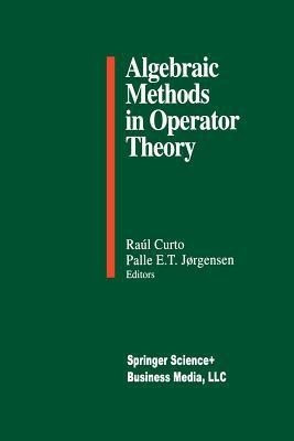 Algebraic Methods in Operator Theory(English, Paperback, unknown)