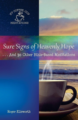 Sure Signs of Heavenly Hope(English, Paperback, Ellsworth Roger)