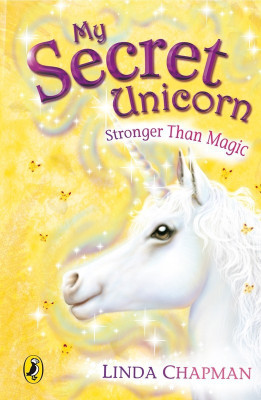 My Secret Unicorn: Stronger Than Magic(English, Paperback, Chapman Linda)