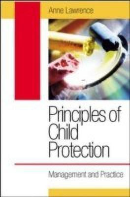 Principles of Child Protection: Management and Practice(English, Paperback, Lawrence Anne)