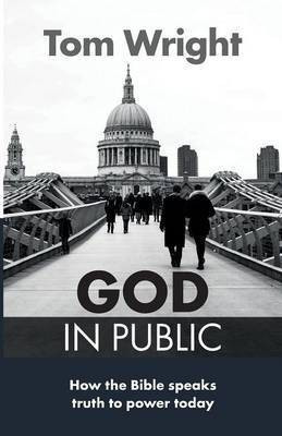 God in Public(English, Paperback, Wright Tom)