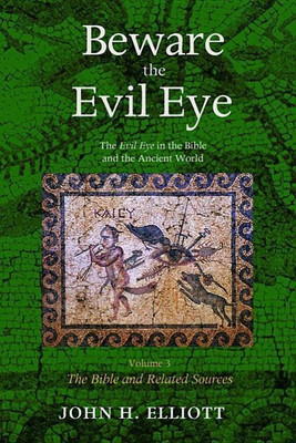 Beware the Evil Eye Volume 3(English, Hardcover, Elliott John H)
