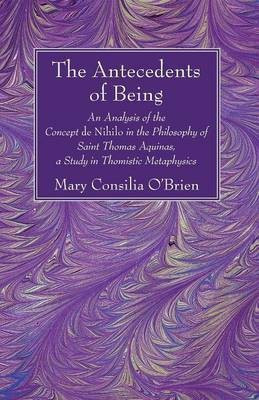 The Antecedents of Being(English, Paperback, O'Brien Mary Consilia)