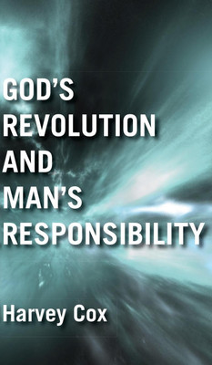 God's Revolution and Man's Responsibility(English, Hardcover, Cox Harvey)