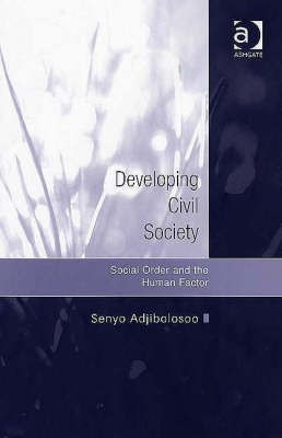 Developing Civil Society(English, Hardcover, Adjibolosoo Senyo)
