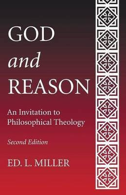 God and Reason(English, Paperback, Miller Ed L)