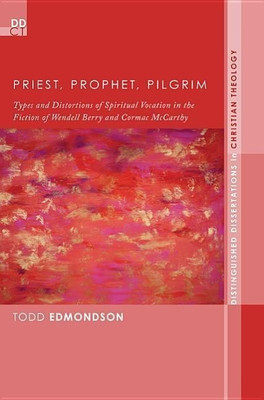 Priest, Prophet, Pilgrim(English, Hardcover, Edmondson Todd)