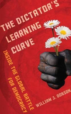 The Dictator's Learning Curve(English, Hardcover, J Dobson William)
