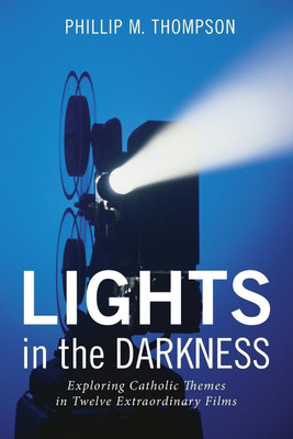 Lights in the Darkness(English, Paperback, Thompson Phillip M)