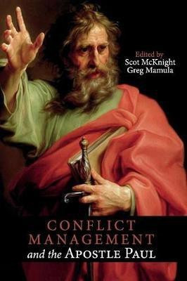 Conflict Management and the Apostle Paul(English, Paperback, unknown)