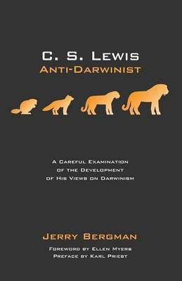 C. S. Lewis: Anti-Darwinist(English, Paperback, Bergman Jerry)