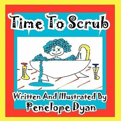 Time To Scrub(English, Paperback, Dyan Penelope)