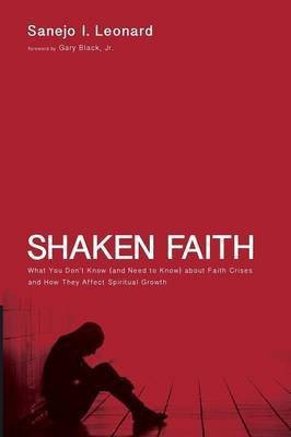 Shaken Faith(English, Paperback, Leonard Sanejo)