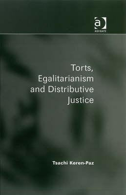 Torts, Egalitarianism and Distributive Justice(English, Hardcover, Keren-Paz Tsachi)
