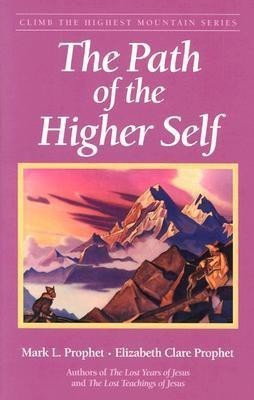 The Path of the Higher Self(English, Paperback, Prophet Elizabeth Clare)