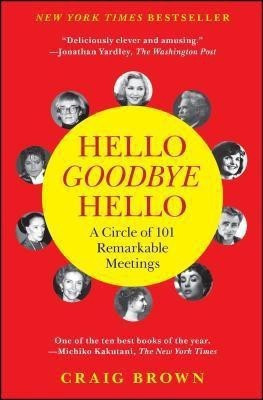 Hello Goodbye Hello(English, Paperback, Brown Craig)