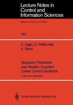 Singularly Perturbed and Weakly Coupled Linear Control Systems(English, Paperback, Gajic Zoran)