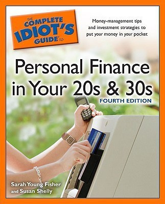 Complete Idiots Guide to Personal Finance in Your 20s & 30s(English, Paperback, Fisher Sarah Young)