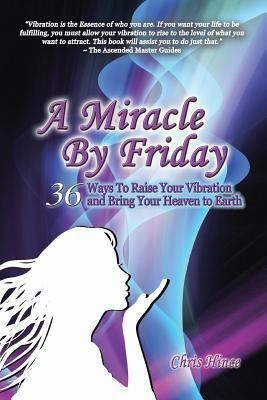 A Miracle by Friday(English, Paperback, Hince Chris)