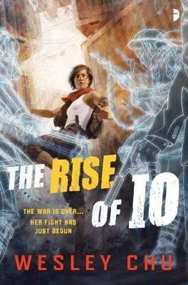 The Rise of Io(English, Paperback, Chu Wesley)