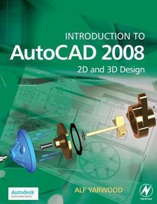 Introduction to AutoCAD 2008 2008(English, Paperback, Yarwood Alf)