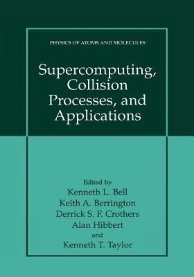 Supercomputing, Collision Processes, and Applications(English, Paperback, unknown)