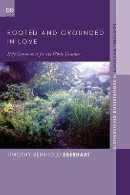 Rooted and Grounded in Love(English, Paperback, Eberhart Timothy Reinhold)