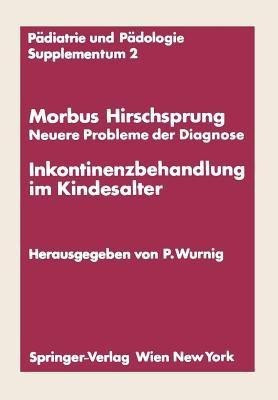 Morbus Hirschsprung - Neuere Probleme der Diagnose Inkontinenzbehandlung im Kindesalter(German, Paperback, unknown)