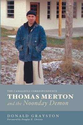 Thomas Merton and the Noonday Demon(English, Paperback, Grayston Donald)