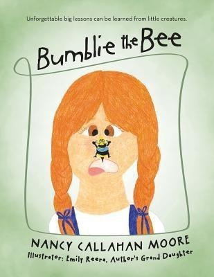 Bumblie the Bee(English, Paperback, Moore Nancy Callahan)