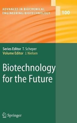 Biotechnology for the Future(English, Hardcover, unknown)