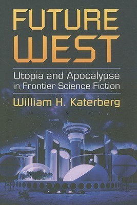 Future West(English, Hardcover, Katerberg William)