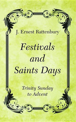 Festivals and Saints Days(English, Paperback, Rattenbury J Ernest)
