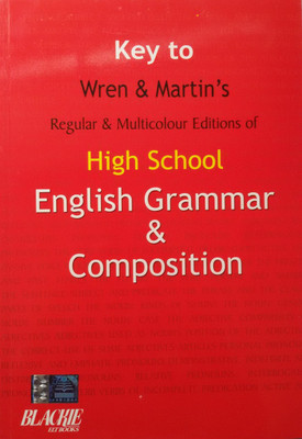 Key to High School English Grammar and Composition(English, Paperback, Wren P.C.)