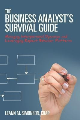 The Business Analyst's Survival Guide(English, Paperback, Simonson Cbap Leann M)