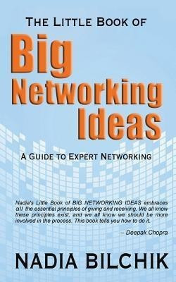 The Little Book of Big Networking Ideas(English, Paperback, Bilchik Nadia)
