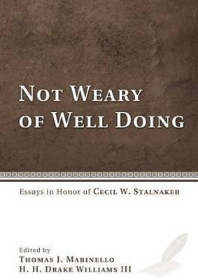 Not Weary of Well Doing(English, Paperback, unknown)