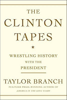 The Clinton Tapes(English, Other book format, Branch Taylor)
