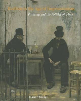 Realism in the Age of Impressionism(English, Hardcover, Young Marnin)