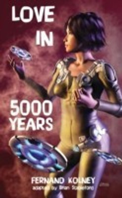 Love in Five Thousand Years(English, Paperback, Kolney Fernand)