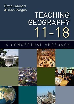 Teaching Geography 11-18(English, Hardcover, Lambert David)