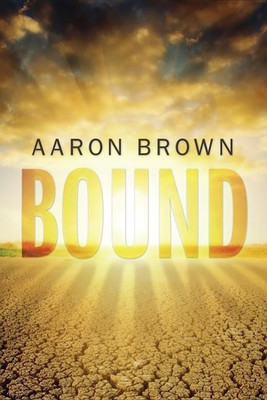 Bound(English, Hardcover, Brown Aaron)
