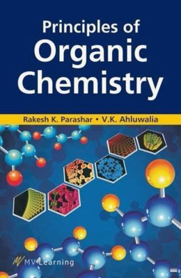 Principles of Organic Chemistry(English, Paperback, Parashar Rakesh K.)