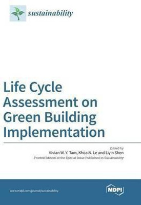 Life Cycle Assessment on Green Building Implementation(English, Hardcover, unknown)