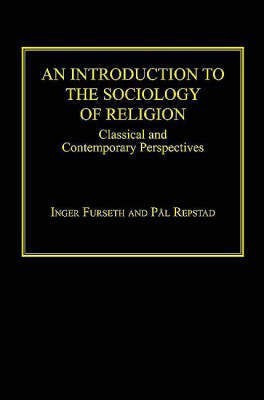 An Introduction to the Sociology of Religion(English, Hardcover, Furseth Inger)