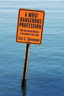 A Most Dangerous Profession(English, Hardcover, Sorenson Eric C)