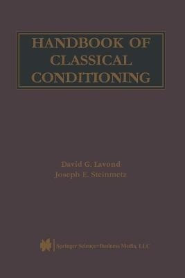 Handbook of Classical Conditioning(English, Paperback, Lavond David G.)