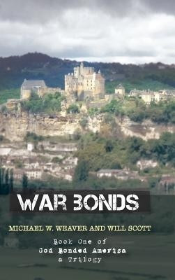 War Bonds(English, Hardcover, Weaver Michael W)