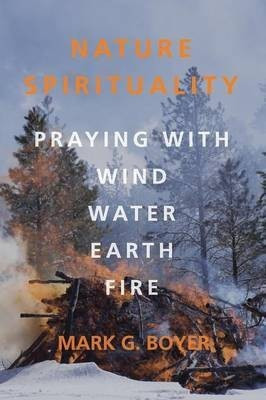 Nature Spirituality(English, Paperback, Boyer Mark G)