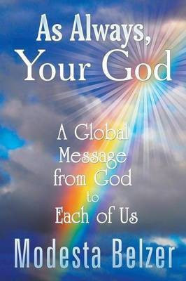 As Always, Your God(English, Paperback, Belzer Modesta)